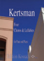 Kertsman:4 choros and lullabies